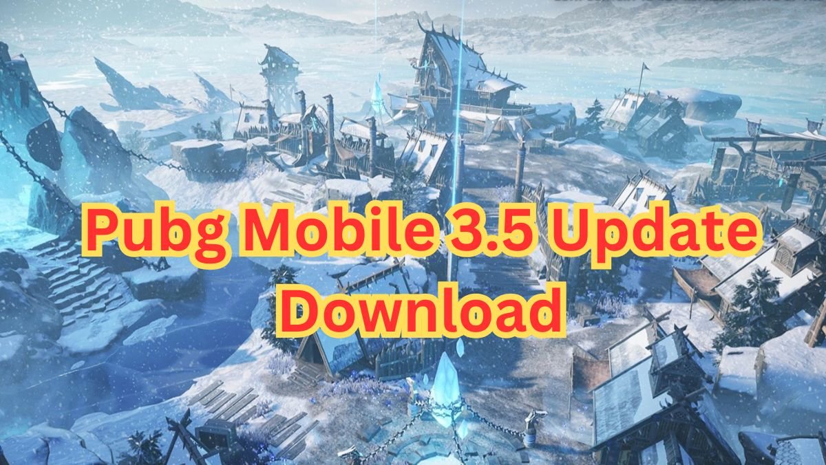 pubg mobile 3.5 update download