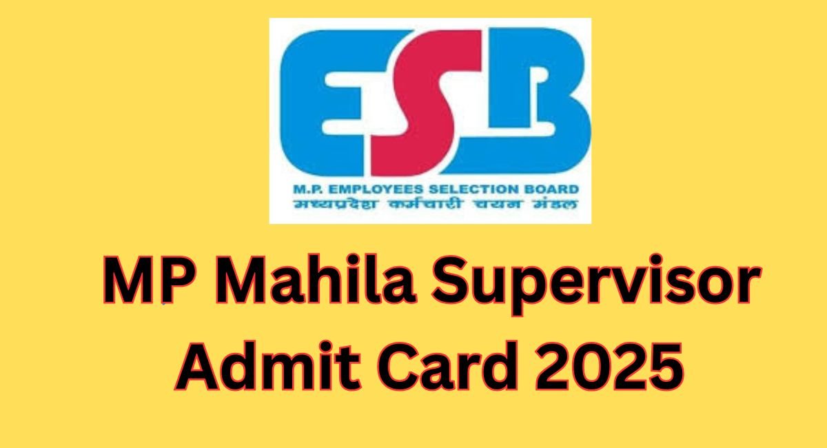 MP Mahila Supervisor Admit Card